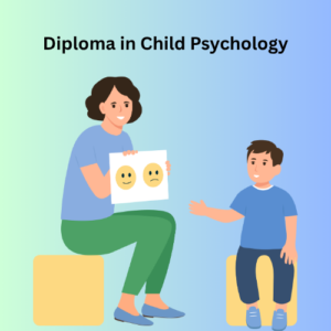 Diploma in Child Psychology