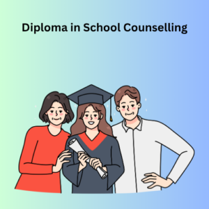 Diploma in School Counselling