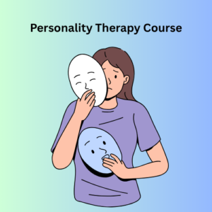 Personality Therapy Course