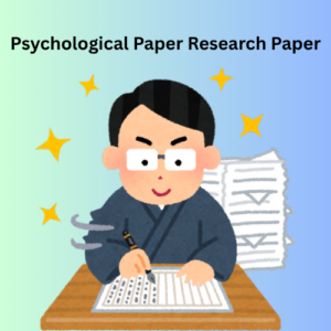 Psychological Research Paper Writing